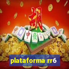 plataforma rr6